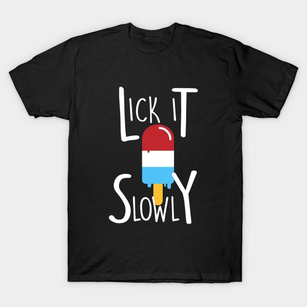 Lick It Slowly T-Shirt by Mezlof